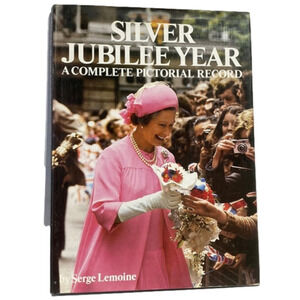Queen Elizabeth II - Silver Jubilee Year - A Complete Pictorial Record